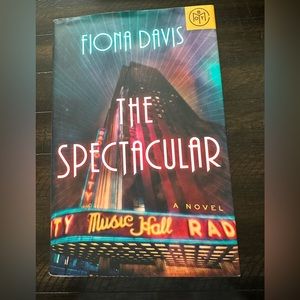 The Spectacular by Fiona Davis